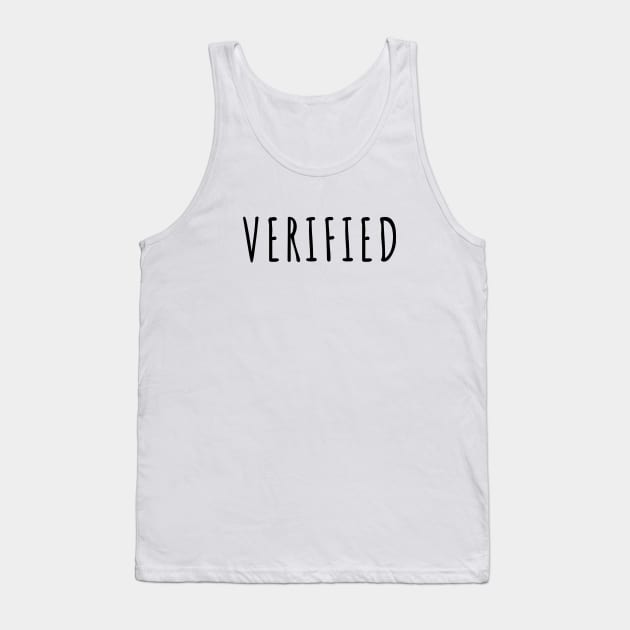 Verified Tank Top by quoteee